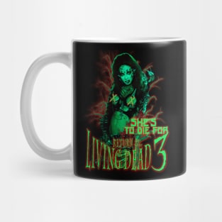 She's To Die For Mug